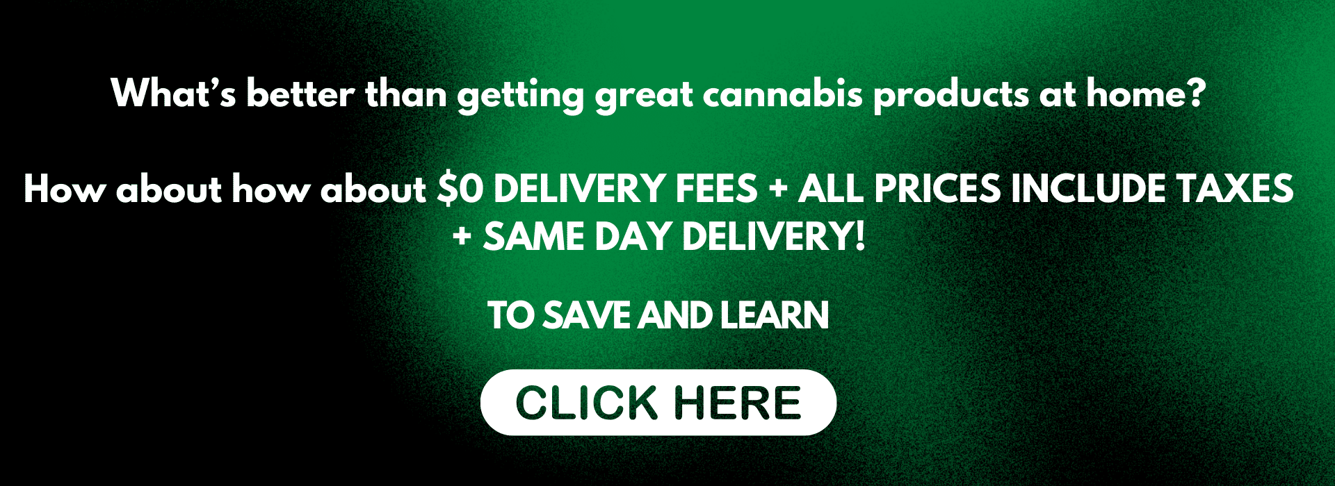 Save big delivery service home delivery cannabis